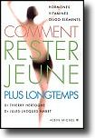 Comment rester jeune plus longtemps