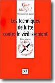 Les techniques de lutte contre le vieillissment
